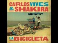 Carlos Vives - La bicicleta (con Shakira)