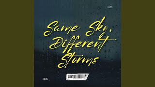Same Sky, Different Storms