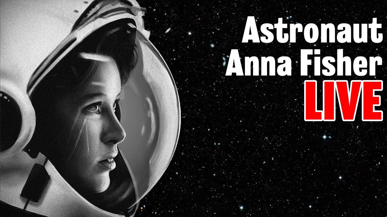 NASA Astronaut Anna Fisher LIVE!! The first mother on the Space Shuttle ...