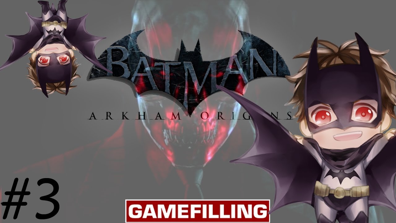 [Batman: Arkham Origins - Part 3 -] อัศวินแน่นชุด By Gamefilling
