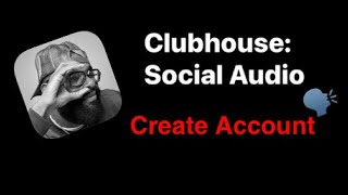 How to Create Account on Clubhouse