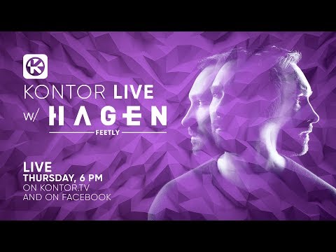 Kontor Live #36 w/ Hagen Feetly - Kontor Live #36 w/ Hagen Feetly
