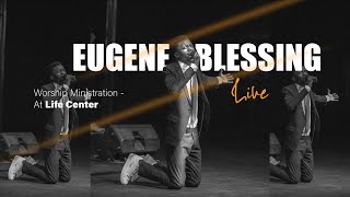 Eugene Blessing  - Worship Ministration ft Obed and Life Center Worship Team