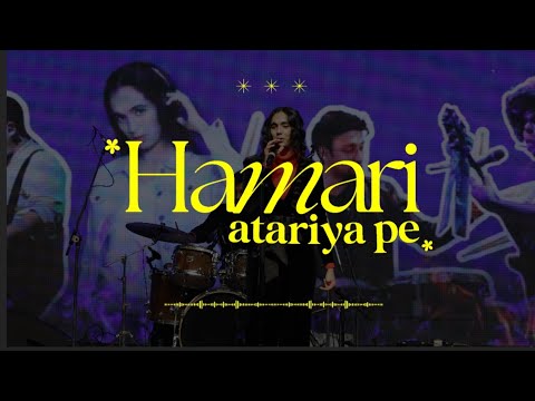 Hamari Atariya |Traditional Lyrics | Inayat Kaur Bajaj | Live Performance