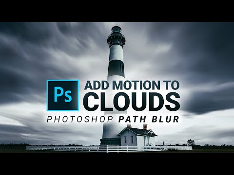 Use Path Blur to add Motion to Clouds in Adobe Photoshop