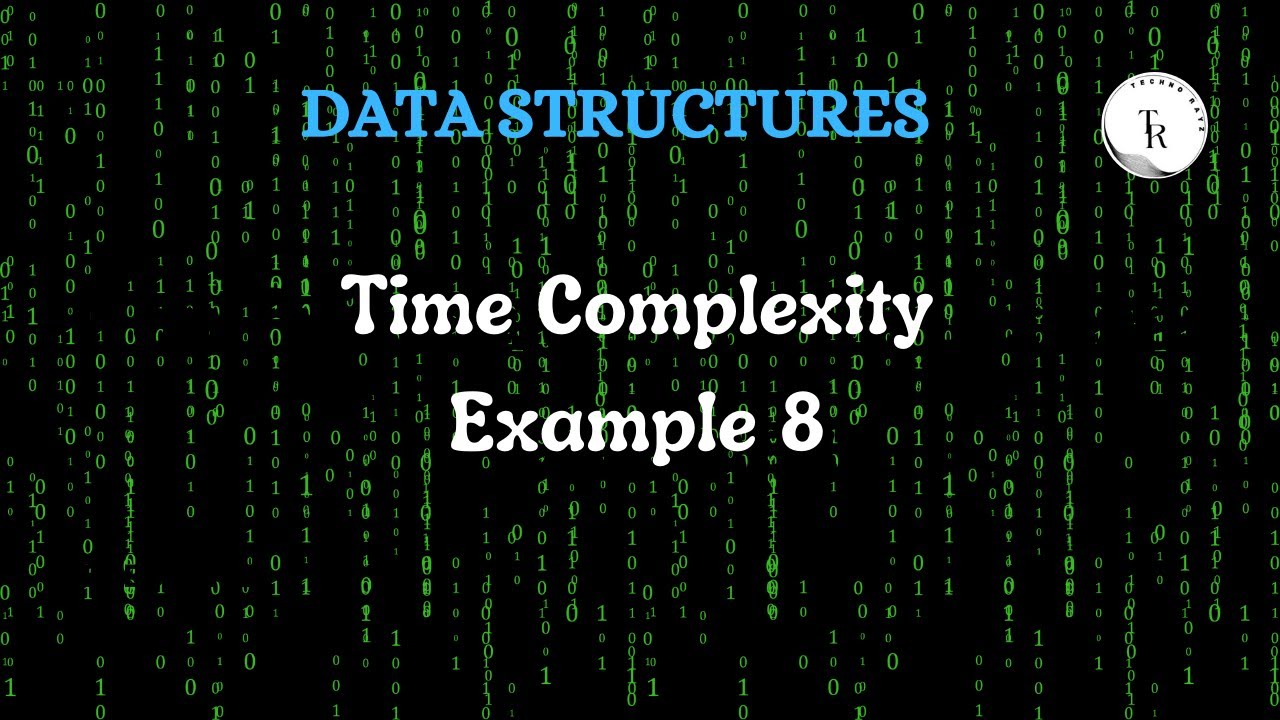 Lecture 25# Time Complexity | Example 8 - YouTube