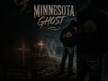Minnesota Ghost | Dark Outlaw Country Rap True Story