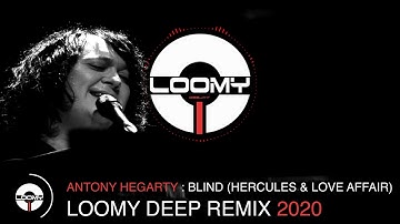 DEEP HOUSE VOCAL SONGS 2020  - BLIND FEAT. ANTONY HEGARTY DEEP HOUSE REMIX 2020 BY DJ LOOMY