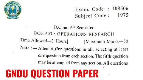 Gndu Bcom 6th Semester Operations Research Question Paper | Bcom 6th Semester Question Paper