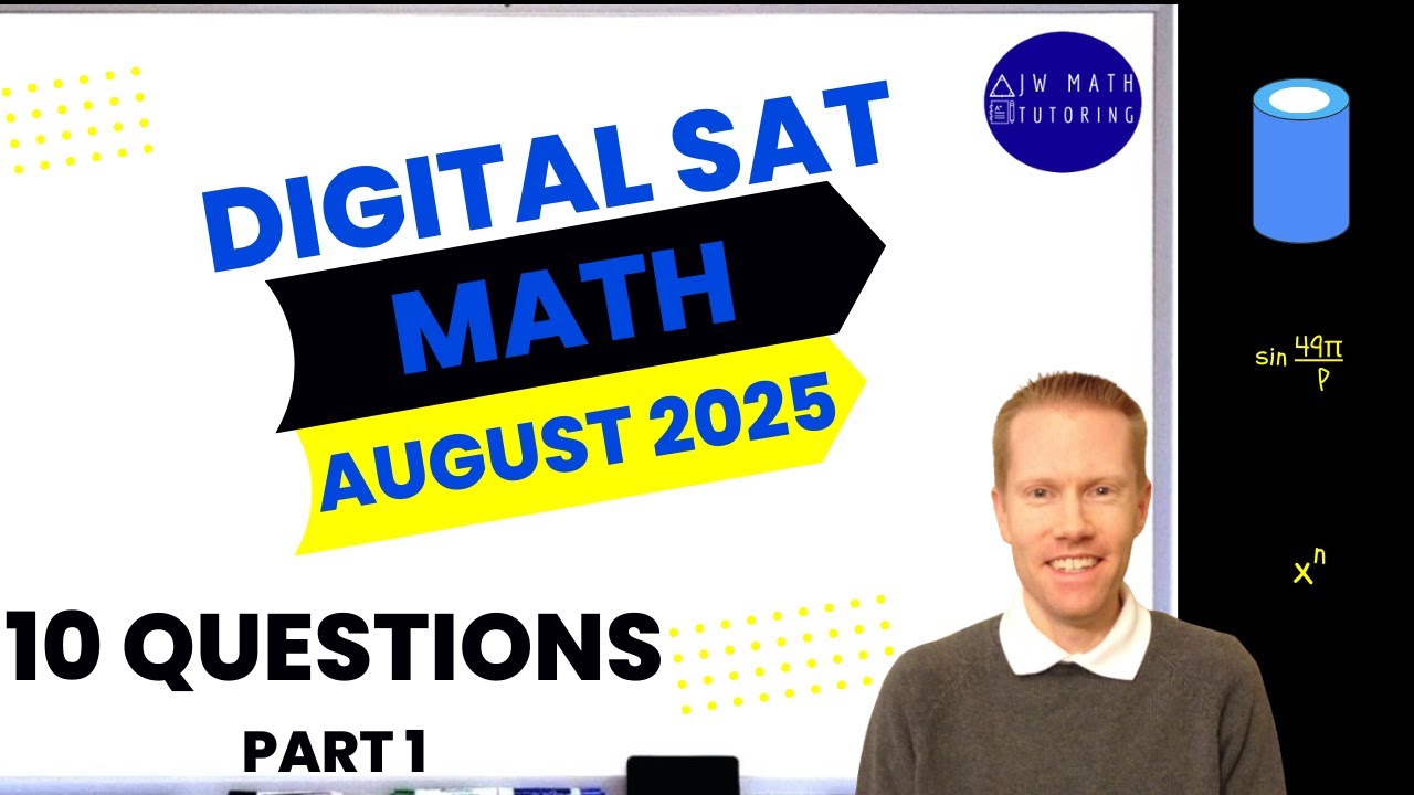 Digital SAT Math August 2025 10 Questions (Part 1)-Full Solutions & Explanations
