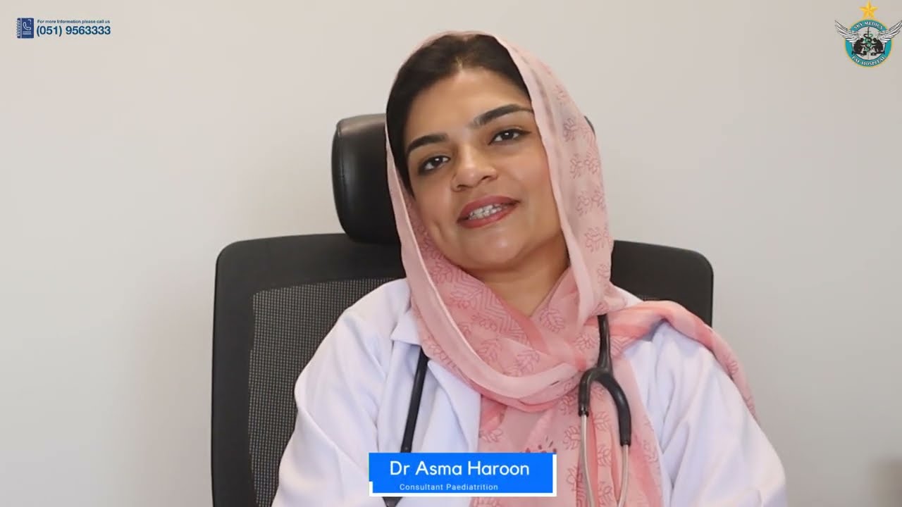 Paeds Department | PAF Hospital Unit-II | Dr Asma Haroon