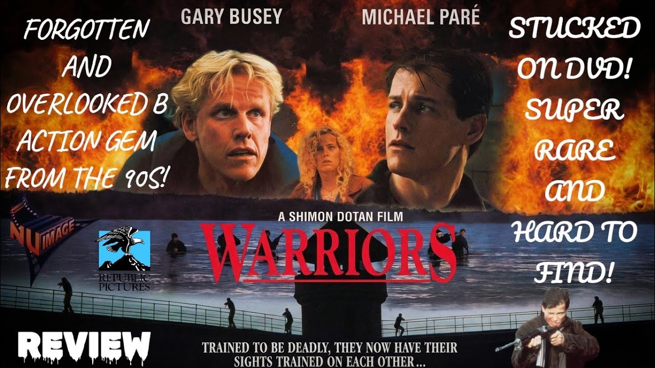 WARRIORS (1994) DVD REVIEW |GARY BUSEY, MICHAEL PARÉ | NU IMAGE
