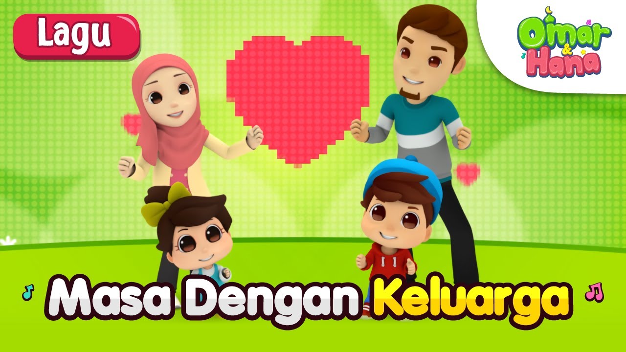 Lagu Kanak Kanak Islam | Masa Dengan Keluarga | Omar & Hana