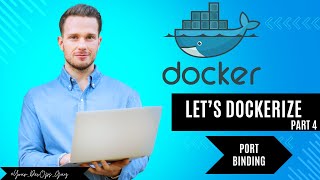 Demystifying Docker: Part 4 - Port Binding In Docker