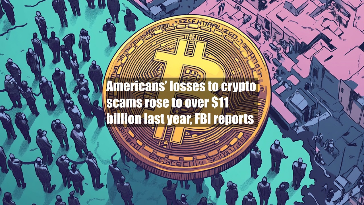 Americans’ losses to crypto scams rose to over $11 billion last year ...