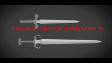 TABS Unit Creator Teasers Part 15