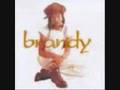 Brandy-"I Wanna Be Down"