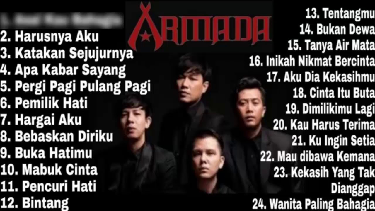 Armada Full Album Tanpa Iklan Armada Band Full Album 2020 Asal Kau Bahagia Awas Jatuh Cinta Youtube