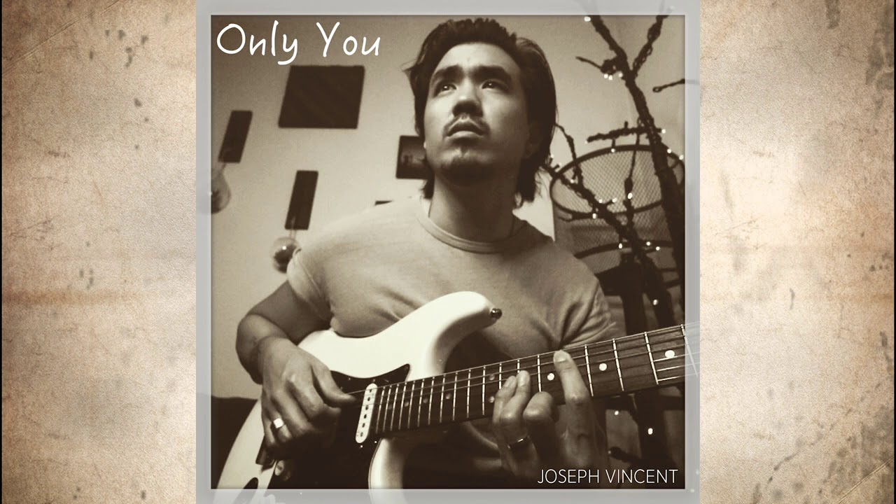joseph vincent only you original song official audio joseph vincent only you original song official audio