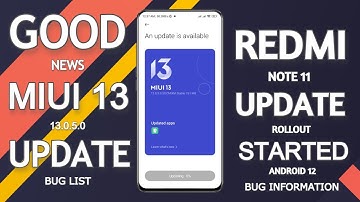 REDMI NOTE 11 MIUI 13.0.5.0 STABLE UPDATE BUG INFORMATION | NOTE 11 ANDROID 12 SECOND UPDATE BUG