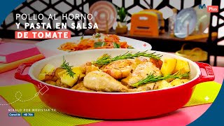Receta: Pollo al horno y pasta en salsa de tomate l Ximena En Casa