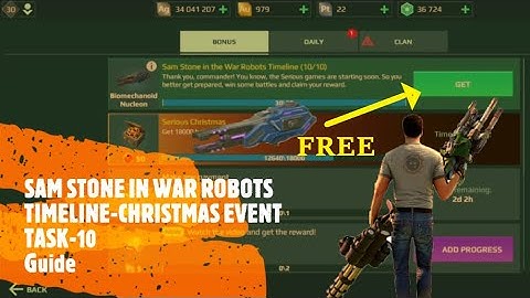 SAM STONE IN WAR ROBOTS TIMELINE || TASK-10 || CHRISTMAS EVENT 2020 || GUIDE