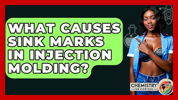 What Causes Sink Marks In Injection Molding? - Chemistry For Everyone
