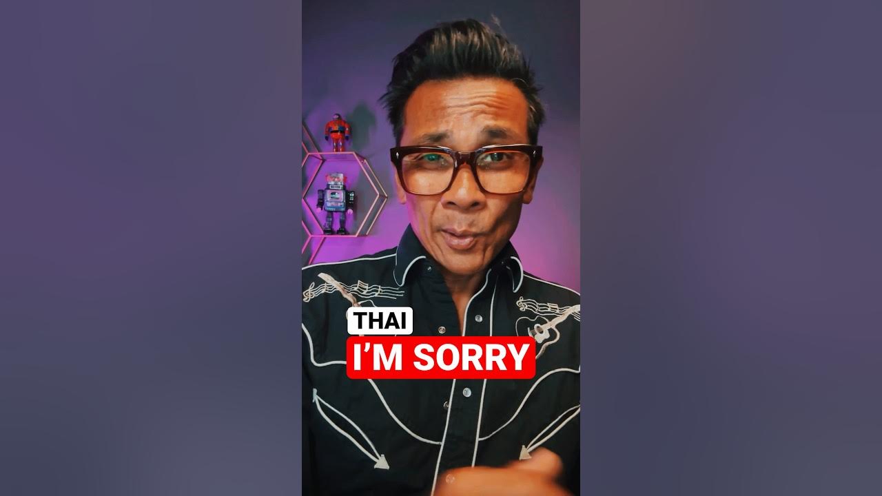 EASY THAI TUTORIAL How To Say I M SORRY For Beginners Travelers easy-thai-tutorial-how-to-say-i-m-sorry-for-beginners-travelers