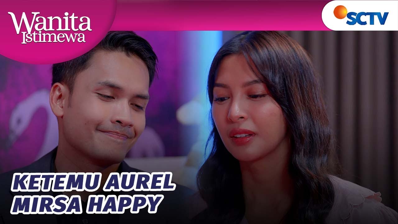 Mirsa Seneng Banget Bisa Ketemu Aurel Lagi! | Wanita Istimewa - Episode 123