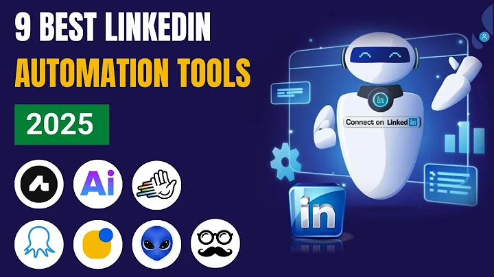 9 Best Linkedin Automation Tools 2025 (Full Demo & Comparison)