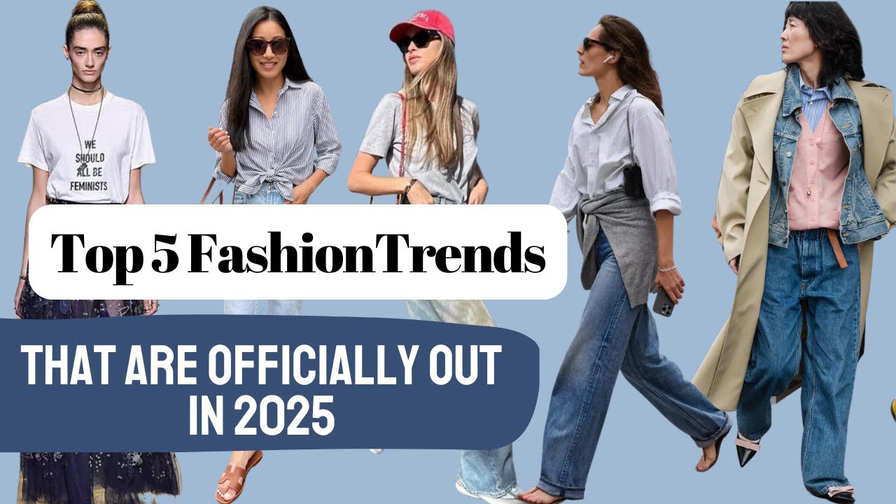 🚨 Trend Alert: 5 Fashion Trends That Are Officially Out in 2025!