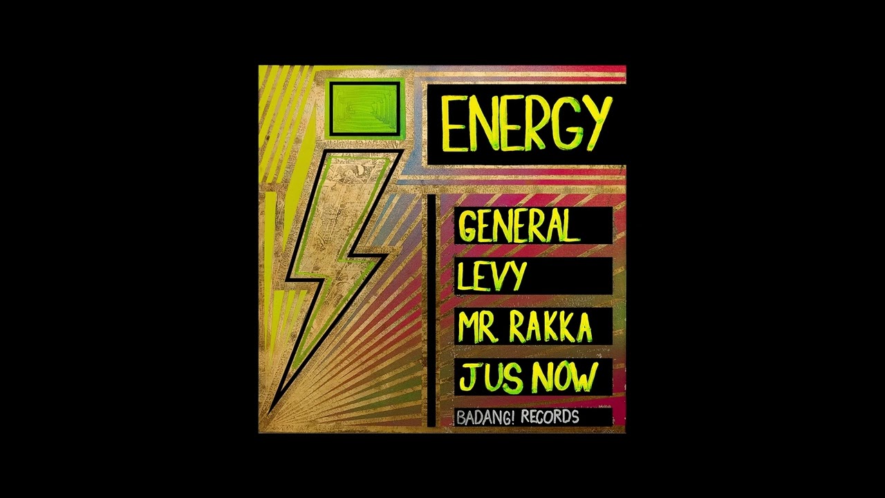 Watch General levy & Mr Rakka & jus now - Energy on YouTube Watch General levy & Mr Rakka & jus now - Energy on YouTube