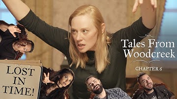 Tales From Woodcreek: Chapter 6 (D&D w/ Deborah Ann Woll & Shaun Majumder)