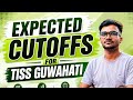 TISS Guwahati Expected Cutoffs 2026 📚🔥 | Expected Marks, Safe Score &amp; Course-wise Analysis