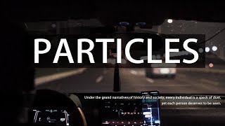 PARTICLES - 01 Lao Xu - Trailer