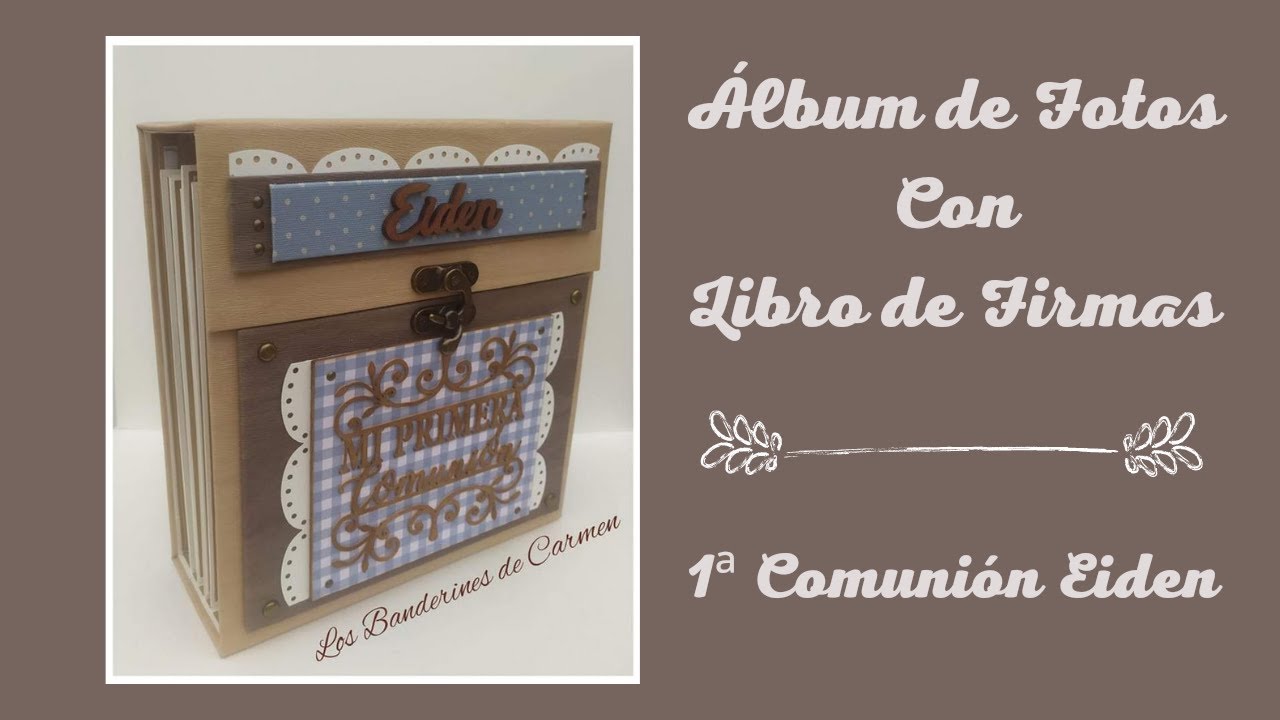 ÁLBUM DE FOTOS CON LIBRO DE FIRMAS PRIMERA COMUNIÓN EIDEN