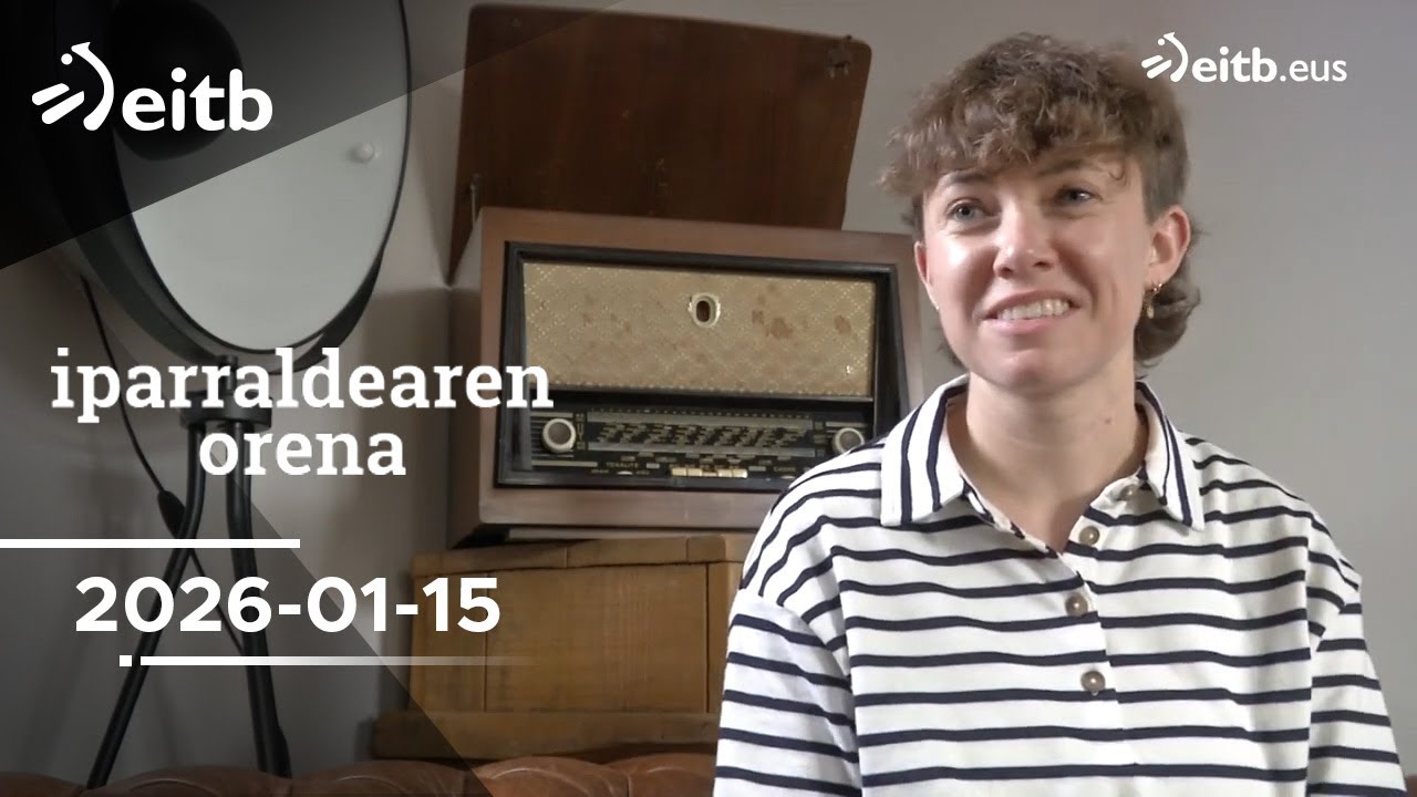 IPARRALDEAREN ORENA: 2026-01-15