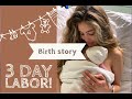 Belle Lucia // Birth story // 72 hour labor!!!
