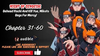 Chapter 31-60 : Night Of Genocide: Behead Itachi And Kill Yue, Mikoto Begs For Mercy!
