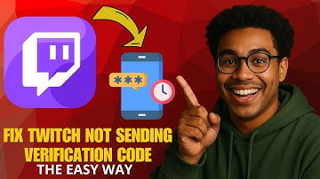 How to Fix Twitch Not Sending Verification Code in 2025 (Quick & Easy Fix)
