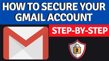 How to Secure Gmail Account with 2 Step Verification