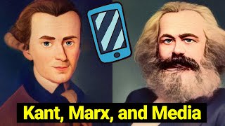 Kant, Marx, and Media Theory