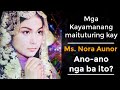 Nora Aunor... Anong maituturing Kayamanang meron Siya?