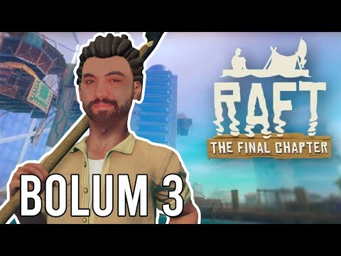 ADŞ İLE EKİPLİ RAFT (The Final Chapter) #3 - BALON BALIĞI