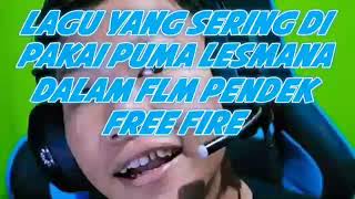 TOP LAGU YANG DI PAKAI PUMA LESMANA