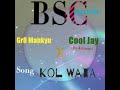 Kol wata by gr8 mankyn ft cool jay de armone