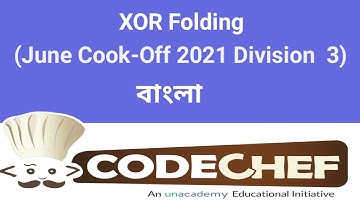 XOR Folding | CodeChef Solution | June Cook-Off 2021 Division 3 | C++