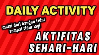 Daily Activity Kegiatan Sehari-hari | belajar bahasa Inggris - Fernando Syihab