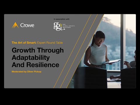 The Art of Smart Expert Round Table: Growth Through Adaptability And Resilience