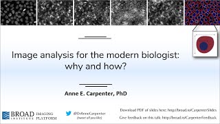Image Analysis for the Modern Biologist, Dr. Anne Carpenter screenshot 5